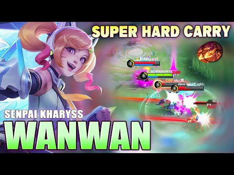 Wanwan Super Hard Carry! Top Global Wanwan Gameplay by SENPAI KHARYSS - Mobile Legends