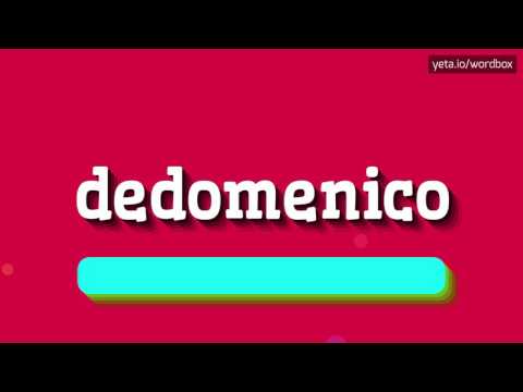 DEDOMENICO - HOW TO PRONOUNCE IT!?