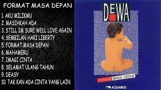 Download lagu DEWA 19 FORMAT MASA DEPAN HQ... mp3