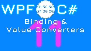Download the video "11. XAML Binding and Value Converters | WPF C# Timer"