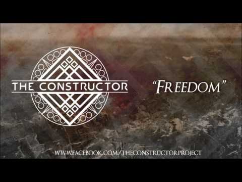 The Constructor - Freedom (Audio Video)