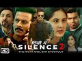 Silence 2 Full HD Movie in Hindi | Manoj Bajpayee | Prachi Desai | Shruti Bapna | Story Explanation
