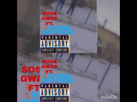SØSÃ GŴÃPP FT.xYOUNGSAVAGEx ØÑ GØ