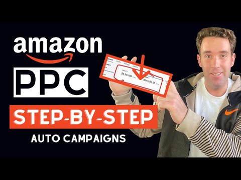 Best Amazon PPC Tutorial - Step By Step for Beginners - How To Set Up New Automatic Campaigns Part 1