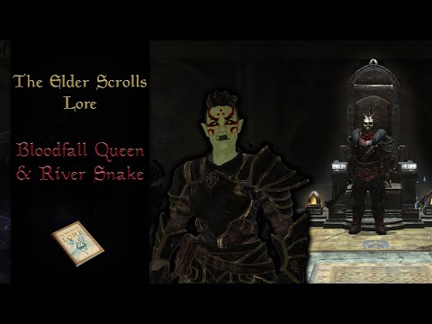 The River Snake and the Bloodfall Queen - The Elder Scrolls Lore