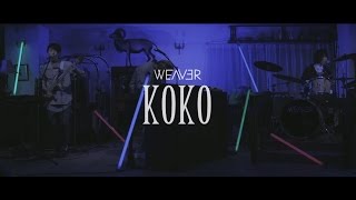 WEAVER 「KOKO」Music Video