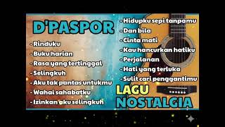 Download lagu NOSTALGIA LAGU D'PASPOR KENANGAN KITA. mp3 Download lagu NOSTALGIA LAGU D'PASPOR KENANGAN KITA. mp3