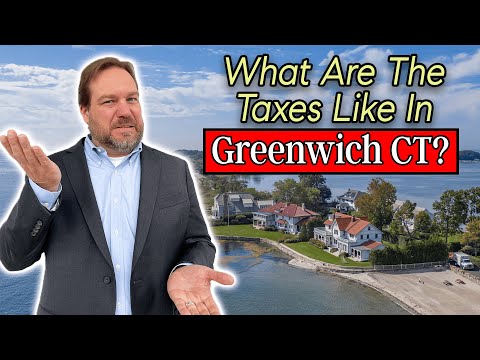 Moving to Greenwich CT  - What Are The Taxes?