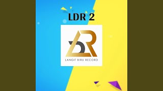 Download lagu LDR 2 mp3 Download lagu LDR 2 mp3
