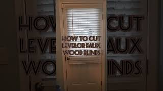How to cut/trim Levolor blinds