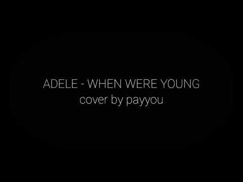 When were young (cover) by payyou