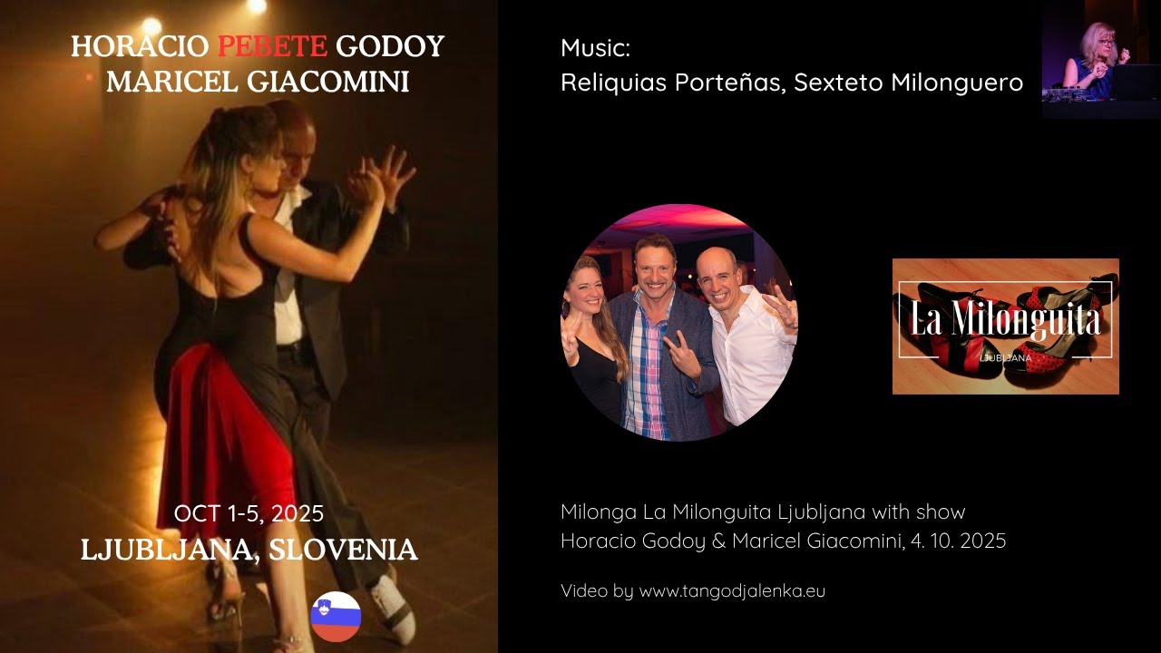 Horacio Godoy & Maricel Giacomini @ Ljubljana 2025 (5/5) - Reliquias Porteñas, Sexteto Milonguero