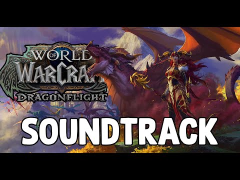 World of Warcraft - Dragonflight (Original Soundtrack) Full OST w/Timestamps