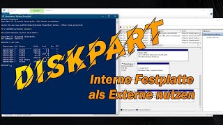 DISKPART - Interne Festplatte als Externe verwenden