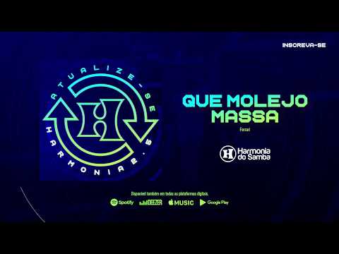 Harmonia do Samba - Que Molejo Massa (Áudio Oficial)