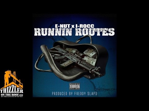 E-Nut & I-Rocc - Runnin Routes (Prod By Freddy Slaps) [Thizzler.com Exclusive]