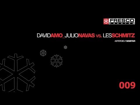 Julio Navas, David Amo, Les Schmitz - Gigistar