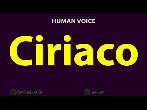 How to Pronounce Ciriaco