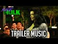 She-Hulk: Attorney at Law | Main Trailer Music | HIGH QUALITY