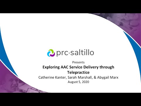 Exploring AAC Service Delivery through Telepractice-Catherine Kanter, Sarah Marshall, & Abygail Marx
