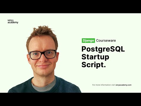 Django PostgreSQL | Configuring a PostgreSQL startup script thumbnail