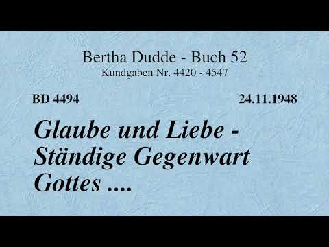 BD 4494 - GLAUBE UND LIEBE - STÄNDIGE GEGENWART GOTTES ...