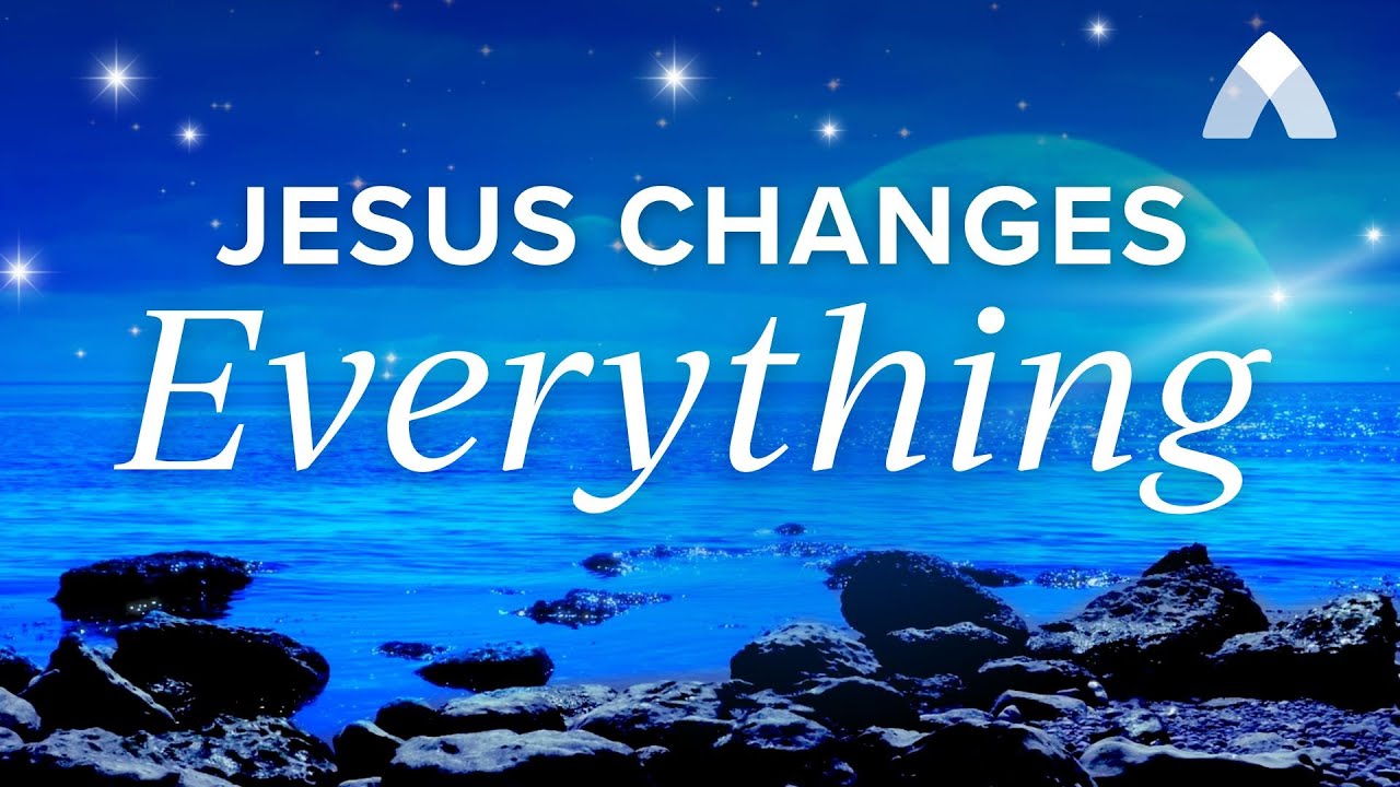 Jesus Changes Everything - Sleep Stories from Abide App Meditation: Bible Stories for Rest