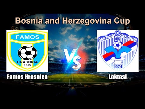 Famos Hrasnica vs Laktasi Live Score Bosnia and Herzegovina Cup
