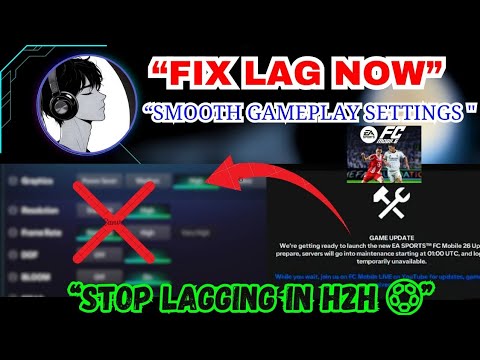 How to Fix Lag & Get Smoother Gameplay in FC Mobile 26! (Best Settings Guide) 