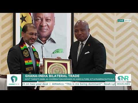 Ghana and India Target $6 Billion Trade Deal as Cooperation Deepens
