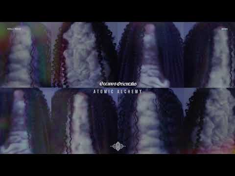 Oceanvs Orientalis - Spage Age (Atomic Alchemy EP - 2023)