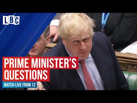 Boris Johnson is grilled by MPs in Prime Minister's Questions | watch live on LBC