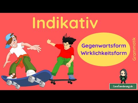 Indikativ ✅ Erklärung der Gegenwartsform | mit Beispielen