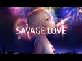 Nightcore ~ Savage Love (Jason Derulo ft. Jawsh 685)[Clean] - Lyrics