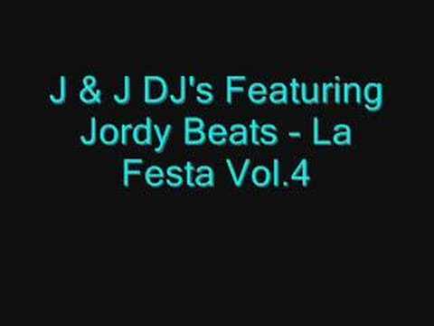 J & J DJ's Featuring Jordy Beats - La Festa Vol.4