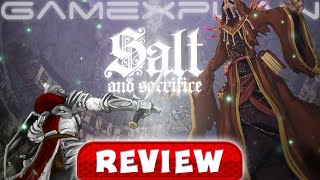 Salt and Sacrifice - REVIEW