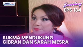 Download lagu Sukma mendukung Gibran Sarah mesra | Senandung Eps 134 mp3 Download lagu Sukma mendukung Gibran Sarah mesra | Senandung Eps 134 mp3