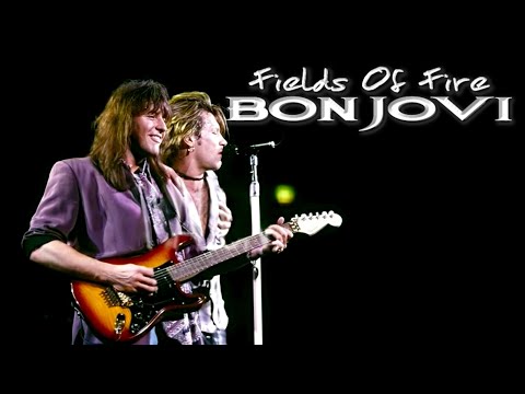 Fields Of Fire - Bon Jovi
