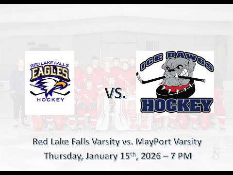 MayPort Ice Dawgs Varsity vs. Red Lake Falls Eagles Varsity