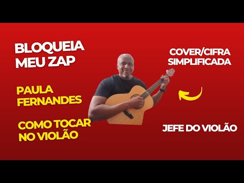 Bloqueia Meu Zap - Paula Fernandes