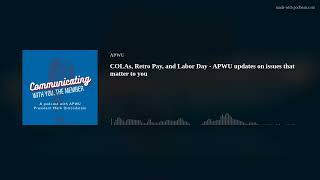 COLAs, Retro Pay, and Labor Day - APWU updates on issues that matter to you