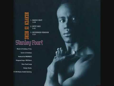 STANLEY FOORT   HEAVEN IS HERE (Club Mix)