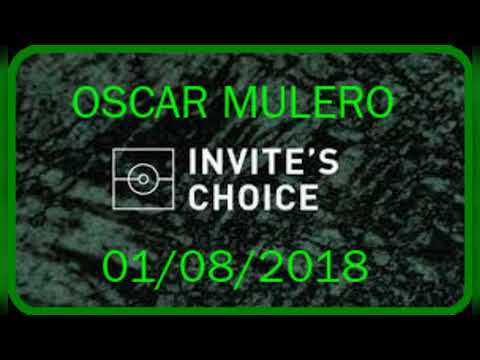OSCAR MULERO  Invites Choice 01/08/2018