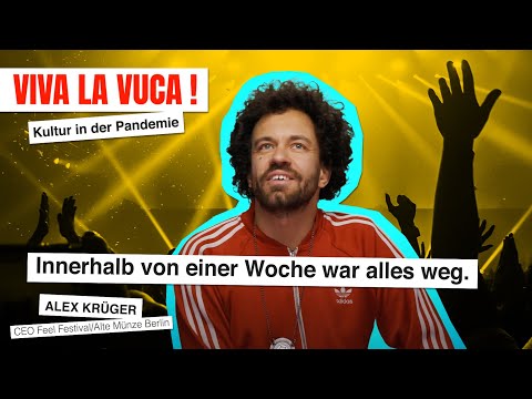 VIVA LA VUCA! – Alexander Krüger, Alte Münze & Feel Festival