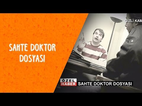 Sahte Doktor Dosyası - Dikkat Şahan Çıkabilir