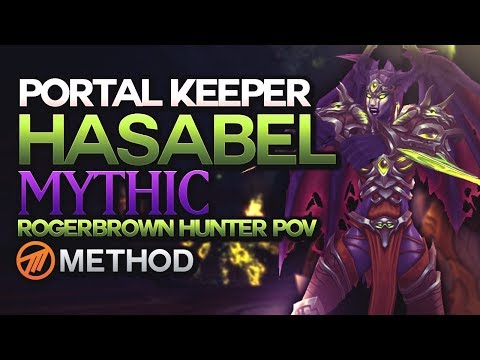 Mythic Portal Keeper Hasabel - Antorus the Burning Throne - Method Rogerbrown Hunter POV -