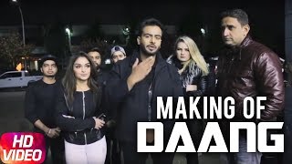 Daang | Making Of The Video | Mankirt Aulakh | MixSingh | Deep Kahlon | Sukh Sanghera