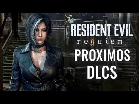 RESIDENT EVIL 9 REQUIEM - LOS PROXIMOS DLCS Y EXPANSIONES