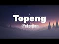 Peterpan Topeng Lirik