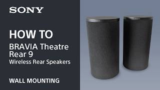 Video thumbnail for Tips Video | How to Wall Mounting BRAVIA Theatre Rear 9 | Sony Official by Sony Corporation - Official
